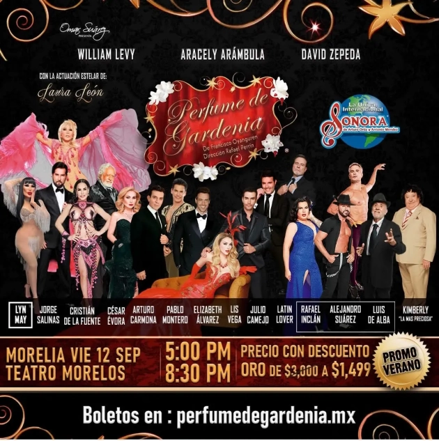 La Obra Perfume de Gardenia Reprogramada en  Morelia, Súper Espectáculo, ¡no se la pierda! Septiembre 12. 2025